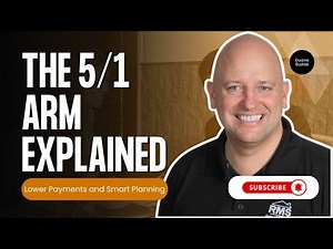 The 5/1 ARM Explained: Lower Payments and Smart Planning with Duane Buziak
