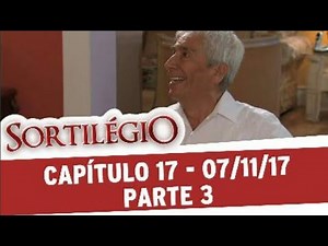 Sortilégio capítulo 17 parte 3/5 terça-feira (07/11/17) - SEM CORTES