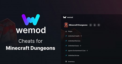 Get 12 cheats for Minecraft Dungeons with WeMod, the Ultimate PC Game Modding App