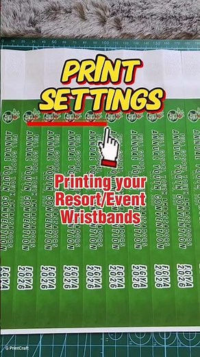 Print Settings | Printing DIY Wristband for Resorts or Events
