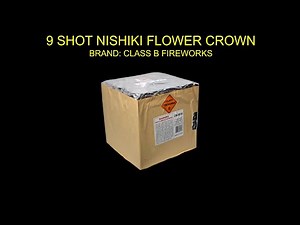 CB 5034 9 Shot Nishiki Flower Crown Class B Fireworks