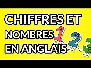 Les chiffres et les nombres en anglais