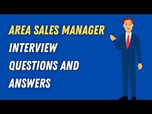 Area Sales Manager Interview Questions And Answers