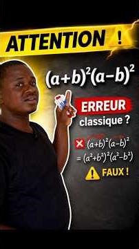 Tu fais cette erreur en identité remarquable ? (a+)²(a−b)². #Maths #IdentitésRemarquables