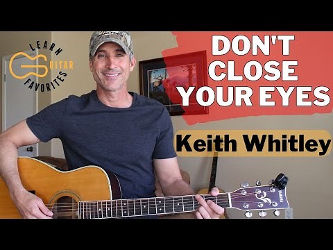 Don't Close Your Eyes - Keith Whitley - Guitar Lesson | Advanced Tutorial
