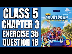 Class 5 Exercise 3b Question 18 | New Countdown Third Edition | Math with Afshan #mathematics