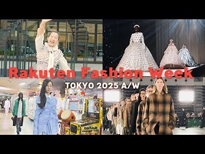 国内最大級のファッションイベント！Rakuten Fashion Week TOKYO 2025 A/Wに密着！