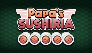 Papa's Sushiria - Play online at Coolmath Games