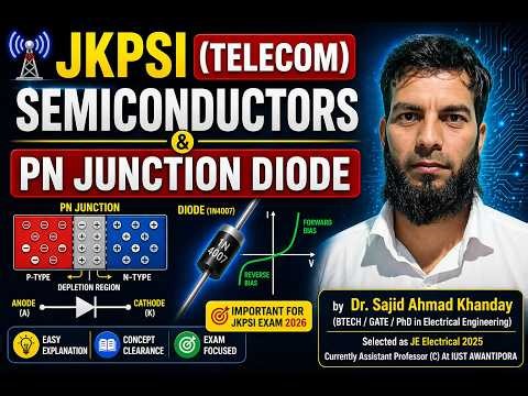 JKPSI (TELECOM) SEMICONDUCTORS & PN JUNCTION DIODE | LEC-01 (PART-2) #jkssb #jkpsi #jkpsipreparation