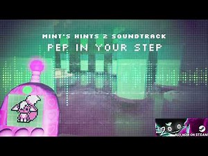 Pep in your Step - Mint's Hints 2 OST