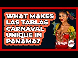 What Makes Las Tablas Carnaval Unique in Panama?