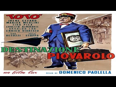 Destinazione Piovarolo (1955) con Totò Completo in italiano