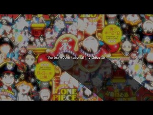 Vortex zoom tutorial || videostar
