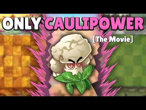 Can A MAX Level Caulipower Solo ALL Of PvZ2? [The Movie]