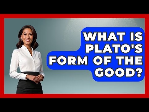 What Is Plato's Form Of The Good? - Talking Greece