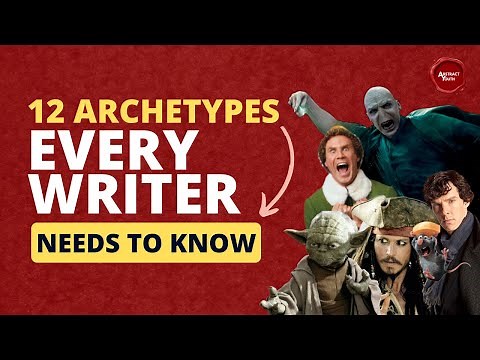 The 12 Archetypes Every Writer Needs to Know │ Abstract Youth