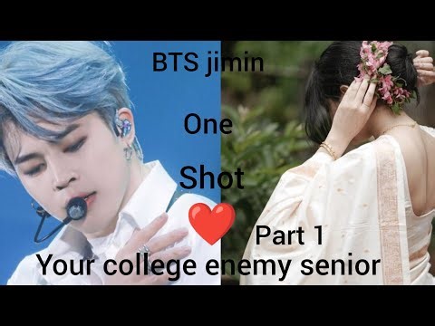 Bts jimin one shot your college enemy senior ❤️