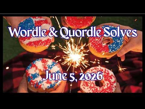 Wordle & Quordle of the Day for June 5, 2026: Happy Donut Day!