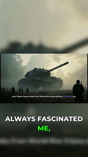 The World War II Tank That Weighs 1000 Tons? #history
