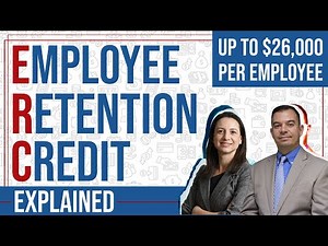 What Is The Employee Retention Credit? Receive Up To $26,000 Per Employee | Payroll Tax Credits