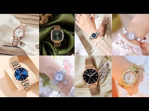 New Stylish & elegant women's or girls wrist watch design ideas 2025