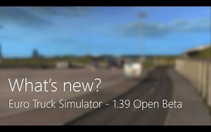 《欧洲卡车模拟2》V1.39–伊比利亚DLC 法国隐藏道路 更新内容