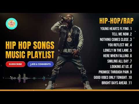 Hip Hop Best Songs | The Best Hip Hop & Rap Songs Playlist