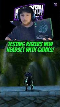 Testing the new ‪@razer‬ headset with ganks! #barracudaxchroma #gifted #worldofwarcraft #warcraft