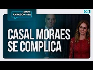 Casal Moraes se complica / Caso Master pode ganhar CPI | Papo Antagonista - 09/03/2026