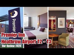 Premier Inn Heathrow T2 Bath Road London - Hotel / Room Tour Review