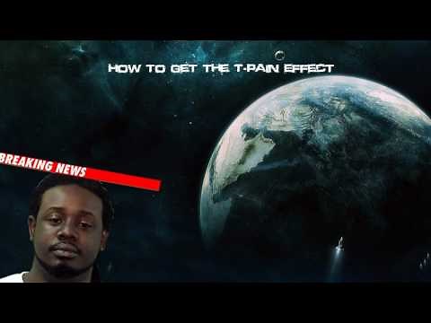 How to Get the T-Pain Effect {FREE / REMADE} (Downloads included)