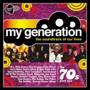 Various - My Generation (The Soundtrack Of Our Lives) The 70s (Part Two)