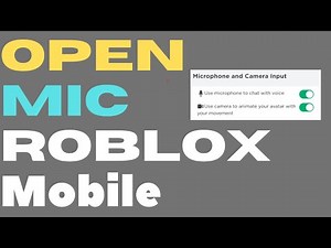 ROBLOX: HOW TO OPEN MIC ON ROBLOX - FULL GUIDE