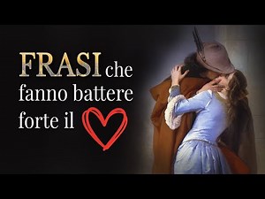 Amore vero che fà battere forte il Cuore ❤ Le più belle parole da dedicare a chi ami