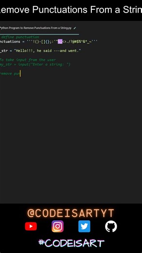 CodeIsArtYT on Instagram: "Remove Punctuations From a String in Python | Python Examples | Python Coding Tutorial | Interview Code Link : https://github.com/CodeIsArtYT/Examples/blob/main/Python/Remove Punctuations From a String.py Please don’t forget to Like ,Comment and Share the Videos! Each and every Like , Comment and Share helps us! Thanks for Watching🙏😍😘 Please Subscribe to watch more videos. In case of any copyrighted Content, Please reach out to us. * Hope you like it 📷 Welcome to C