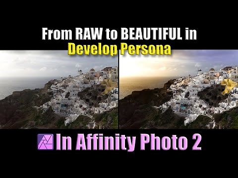 From RAW to Beautiful in Affinity Photo 2 Develop Persona