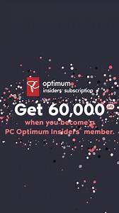 Get 60,000 points when you become a PC Optimum™ Insiders member today! Plus get exclusive offers when Points Days starts Jan. 28. | PC Optimum