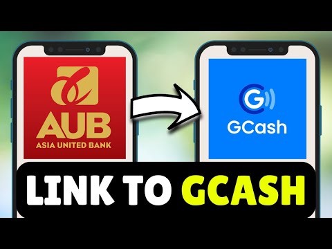 How To Link AUB To GCash (2026) - Full Guide