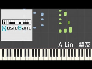 A-Lin - 摯友 Best Friend - Piano Tutorial 鋼琴教學 [HQ] Synthesia