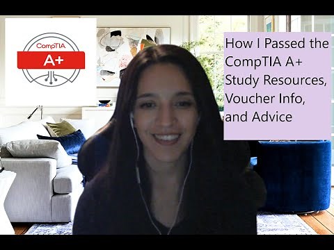 How I Passed the CompTIA A+ Exam - Study Resources and Voucher Info