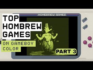 TOP HOMEBREW GAMES ON GAMEBOY COLOR YOU SHOULD PLAY! PART 3