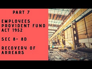 Part 7| Epf act 1952| Sec 8 - Sec 8D| Recovery of arrears| LLB, NET, EPFO