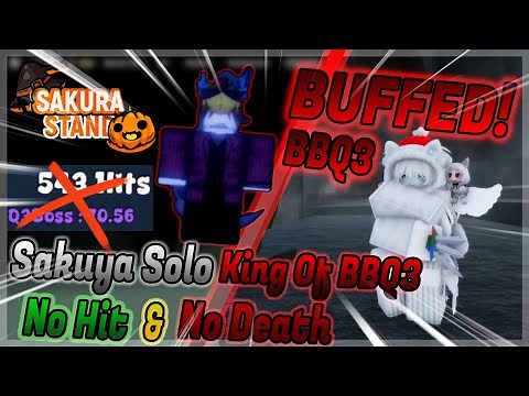 Sakura Stand Solo *BUFFED* King of BBQ3 with Sakuya (No Hit & No Death)