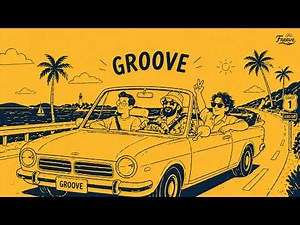 【作業用BGM】ドライブでお出かけをしよう？|Groove Music