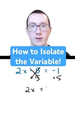 How to Isolate the Variable!