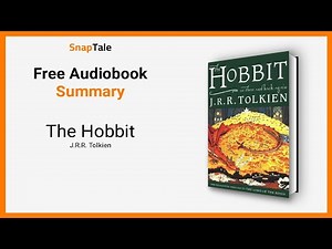 The Hobbit by J.R.R. Tolkien: 16 Minute Summary
