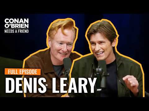 Denis Leary: Conan's "F**king Cousin" | Conan O'Brien Needs A Friend