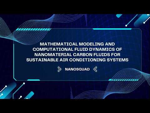 IIICe2026(H007)-Mathematical Modeling and CFD of NanomaterialCarbonFluids for Sustainable AC Systems