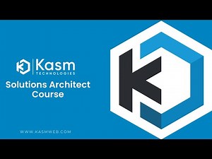Kasm Workspaces - Solutions Architect Course