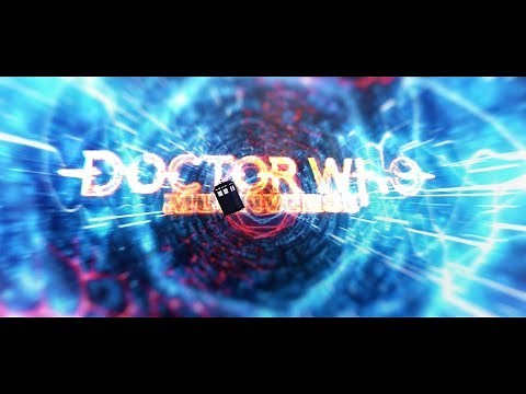 Doctor Who Multiverse Fan Made Intro